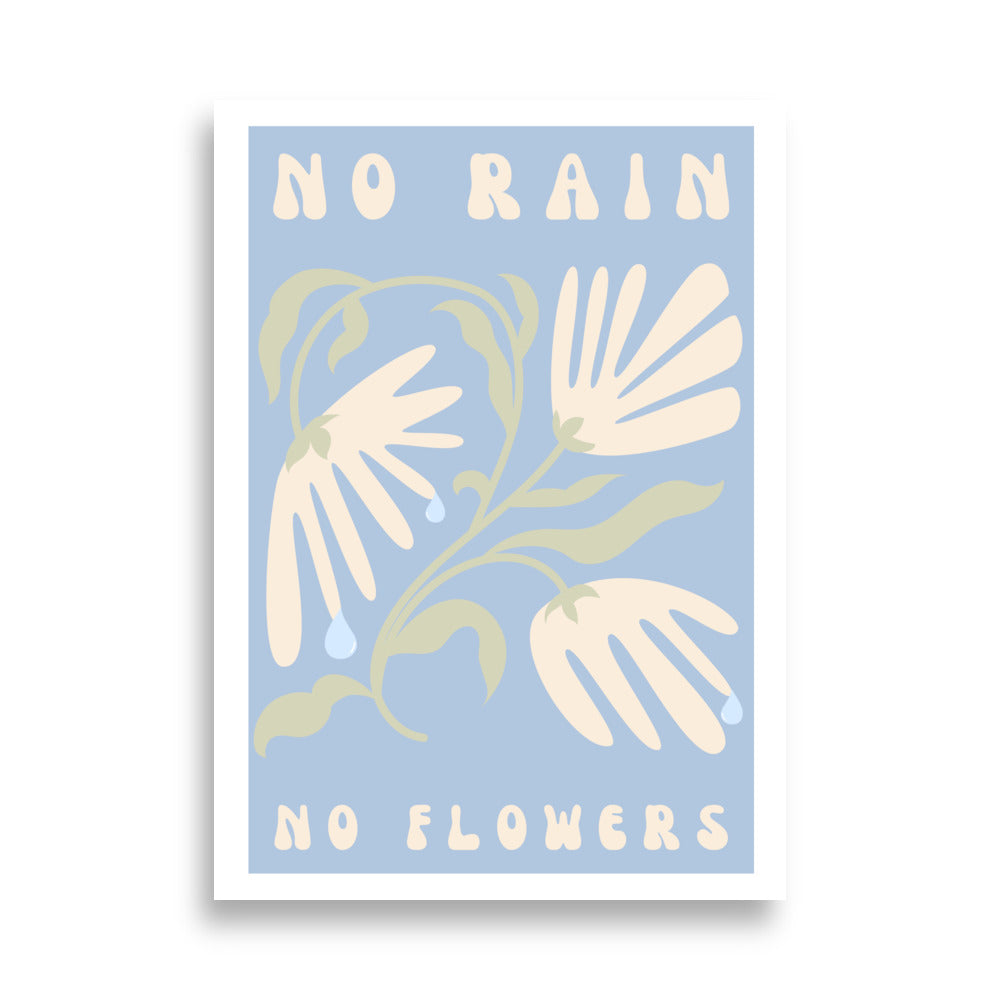 No Rain No Flowers Poster